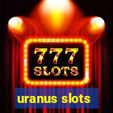 uranus slots